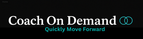 Coach on Demand - Quickly Move Forward